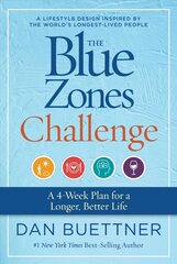 Blue Zones Challenge: A 4-Week Plan for a Longer, Better Life цена и информация | Самоучители | 220.lv