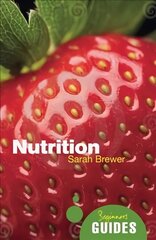 Nutrition: A Beginner's Guide цена и информация | Самоучители | 220.lv