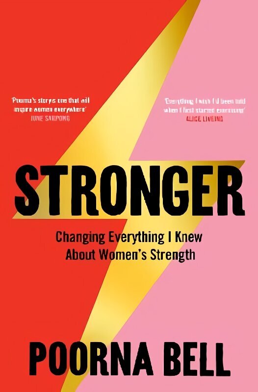 Stronger: Changing Everything I Knew About Women's Strength cena un informācija | Pašpalīdzības grāmatas | 220.lv