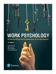 Work Psychology: Understanding Human Behaviour In The Workplace 7th edition цена и информация | Книги по социальным наукам | 220.lv