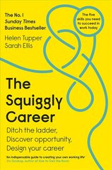 Squiggly Career: The No.1 Sunday Times Business Bestseller - Ditch the Ladder, Discover Opportunity, Design Your Career cena un informācija | Pašpalīdzības grāmatas | 220.lv
