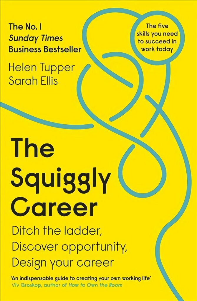 Squiggly Career: The No.1 Sunday Times Business Bestseller - Ditch the Ladder, Discover Opportunity, Design Your Career cena un informācija | Pašpalīdzības grāmatas | 220.lv