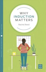 Why Induction Matters cena un informācija | Pašpalīdzības grāmatas | 220.lv
