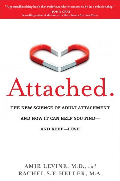 Attached: The New Science of Adult Attachment and How It Can Help You Find--and Keep-- Love цена и информация | Pašpalīdzības grāmatas | 220.lv