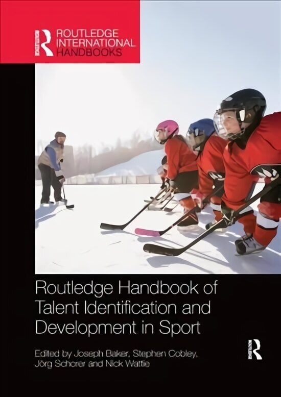Routledge Handbook of Talent Identification and Development in Sport cena un informācija | Grāmatas par veselīgu dzīvesveidu un uzturu | 220.lv