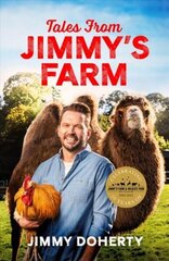 Tales from Jimmy's Farm: A heartwarming celebration of nature, the changing seasons and a hugely popular wildlife park цена и информация | Книги о питании и здоровом образе жизни | 220.lv