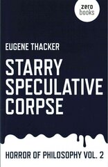 Starry Speculative Corpse - Horror of Philosophy vol. 2: Horror of Philosophy, Vol. 2 цена и информация | Исторические книги | 220.lv