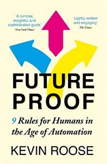 Futureproof: 9 Rules for Humans in the Age of Automation cena un informācija | Ekonomikas grāmatas | 220.lv