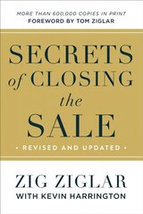 Secrets of Closing the Sale ITPE, Revised and Expanded Edition cena un informācija | Ekonomikas grāmatas | 220.lv