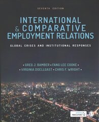 International and Comparative Employment Relations: Global Crises and Institutional Responses 7th Revised edition cena un informācija | Ekonomikas grāmatas | 220.lv