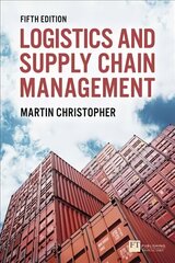 Logistics and Supply Chain Management: Logistics & Supply Chain Management 5th edition цена и информация | Книги по экономике | 220.lv