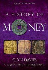 History of Money 4th New edition cena un informācija | Ekonomikas grāmatas | 220.lv