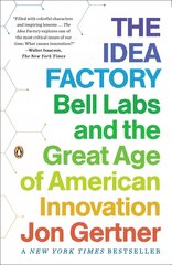 Idea Factory: Bell Labs and the Great Age of American Innovation cena un informācija | Sociālo zinātņu grāmatas | 220.lv