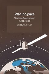 War in Space: Strategy, Spacepower, Geopolitics cena un informācija | Sociālo zinātņu grāmatas | 220.lv