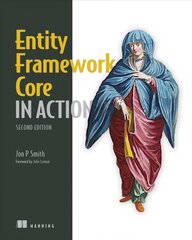 Entity Framework Core in Action, 2E 2nd edition cena un informācija | Ekonomikas grāmatas | 220.lv