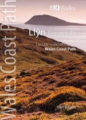 Llyn Peninsula: Circular Walks Along the Wales Coast Path 2nd Revised edition cena un informācija | Grāmatas par veselīgu dzīvesveidu un uzturu | 220.lv