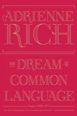 Dream of a Common Language: Poems 1974-1977 цена и информация | Поэзия | 220.lv