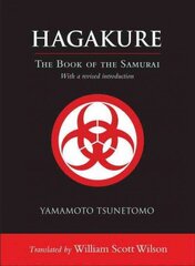 Hagakure: The Book of the Samurai цена и информация | Книги о питании и здоровом образе жизни | 220.lv