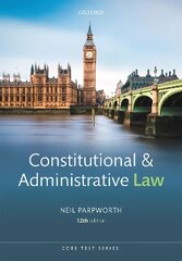 Constitutional and Administrative Law 12th Revised edition cena un informācija | Ekonomikas grāmatas | 220.lv