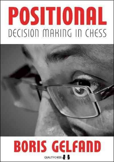 Positional Decision Making in Chess cena un informācija | Grāmatas par veselīgu dzīvesveidu un uzturu | 220.lv