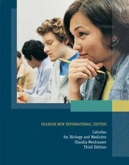 Calculus For Biology and Medicine: Pearson New International Edition 3rd edition cena un informācija | Ekonomikas grāmatas | 220.lv