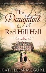 Daughters Of Red Hill Hall цена и информация | Фантастика, фэнтези | 220.lv