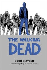 Walking Dead Book 16 цена и информация | Фантастика, фэнтези | 220.lv