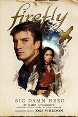 Firefly - Big Damn Hero cena un informācija | Fantāzija, fantastikas grāmatas | 220.lv