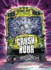 Crush Hour cena un informācija | Grāmatas pusaudžiem un jauniešiem | 220.lv