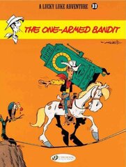 Lucky Luke 33 - The One-Armed Bandit, v. 33, One-armed Bandit цена и информация | Книги для подростков и молодежи | 220.lv