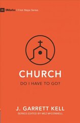 Church - Do I Have to Go? Revised ed. cena un informācija | Garīgā literatūra | 220.lv