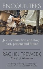 Encounters: Jesus, connection and story: past, present and future cena un informācija | Garīgā literatūra | 220.lv