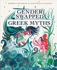 Gender Swapped Greek Myths Main цена и информация | Духовная литература | 220.lv