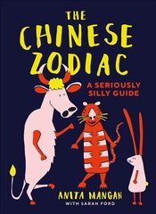 Chinese Zodiac: A seriously silly guide cena un informācija | Garīgā literatūra | 220.lv