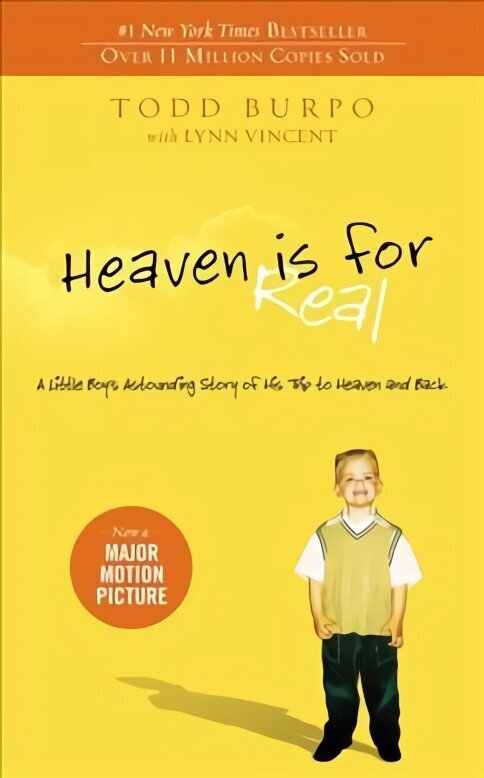 Heaven is for Real: A Little Boy's Astounding Story of His Trip to Heaven and Back cena un informācija | Garīgā literatūra | 220.lv