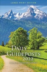 Daily Guideposts 2022 Large Print: A Spirit-Lifting Devotional цена и информация | Духовная литература | 220.lv
