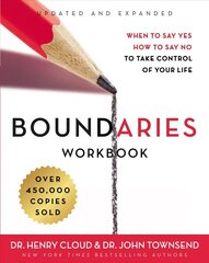 Boundaries Workbook: When to Say Yes, How to Say No to Take Control of Your Life Revised edition cena un informācija | Garīgā literatūra | 220.lv