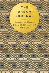 Dream Journal: Guided by the Words of Dr. Martin Luther King Jr. cena un informācija | Garīgā literatūra | 220.lv