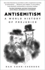 Antisemitism: A World History of Prejudice 2nd edition cena un informācija | Garīgā literatūra | 220.lv