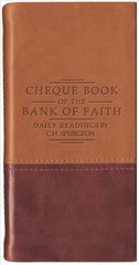 Chequebook of the Bank of Faith - Tan/Burgundy Revised ed. cena un informācija | Garīgā literatūra | 220.lv