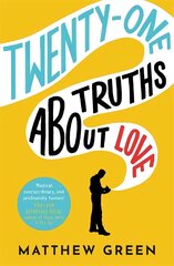 21 Truths About Love: an hilarious and heart-warming love story цена и информация | Романы | 220.lv