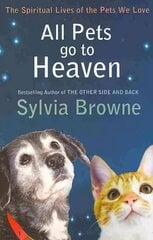 All Pets Go To Heaven: The spiritual lives of the animals we love цена и информация | Книги для детей | 220.lv