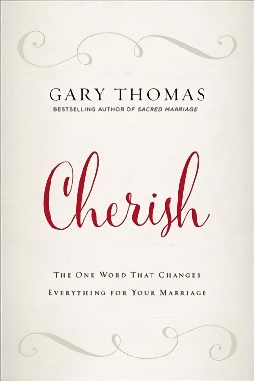 Cherish: The One Word That Changes Everything for Your Marriage Special edition cena un informācija | Garīgā literatūra | 220.lv
