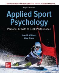 ISE Applied Sport Psychology: Personal Growth to Peak Performance 8th edition cena un informācija | Grāmatas par veselīgu dzīvesveidu un uzturu | 220.lv