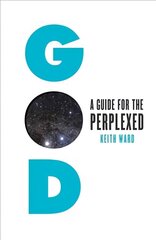 God: A Guide for the Perplexed cena un informācija | Garīgā literatūra | 220.lv