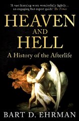 Heaven and Hell: A History of the Afterlife цена и информация | Духовная литература | 220.lv