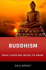 Buddhism: What Everyone Needs to Know (R) цена и информация | Духовная литература | 220.lv