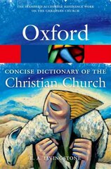 Concise Oxford Dictionary of the Christian Church 3rd Revised edition cena un informācija | Garīgā literatūra | 220.lv