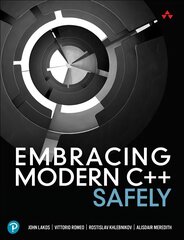 Embracing Modern Cplusplus Safely cena un informācija | Ekonomikas grāmatas | 220.lv