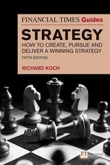 Financial Times Guide to Strategy, The: How to create, pursue and deliver a winning strategy 5th edition цена и информация | Книги по экономике | 220.lv